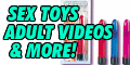 Adult sex toys from dildos, blowup dolls, cocks, pussies and exotic toys.